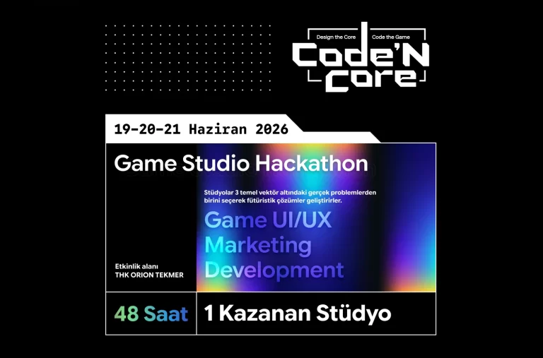 Ankara’da Oyun Ekosisteminin Yeni Üssü Kuruluyor: ORBIT Station ve İlk Dev Sınav ‘Code’n Core’ Başlıyor!