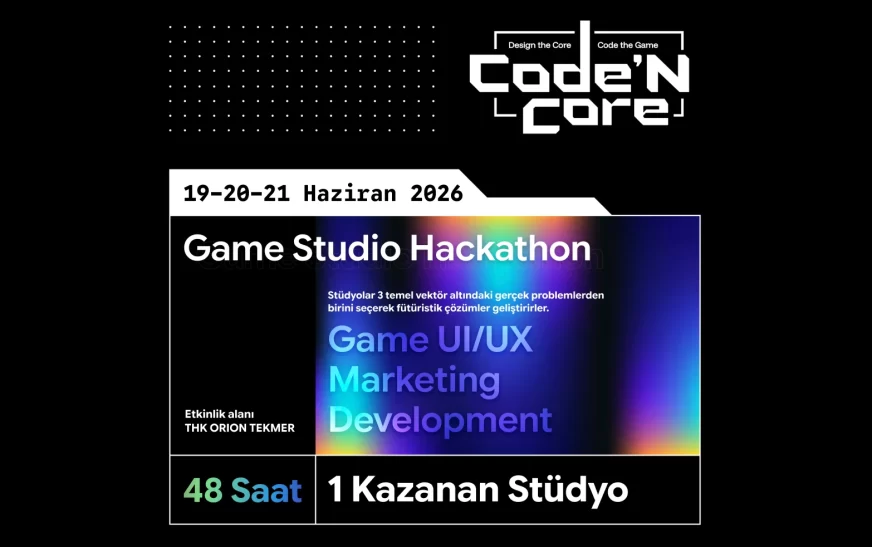 Ankara’da Oyun Ekosisteminin Yeni Üssü Kuruluyor: ORBIT Station ve İlk Dev Sınav ‘Code’n Core’ Başlıyor!
