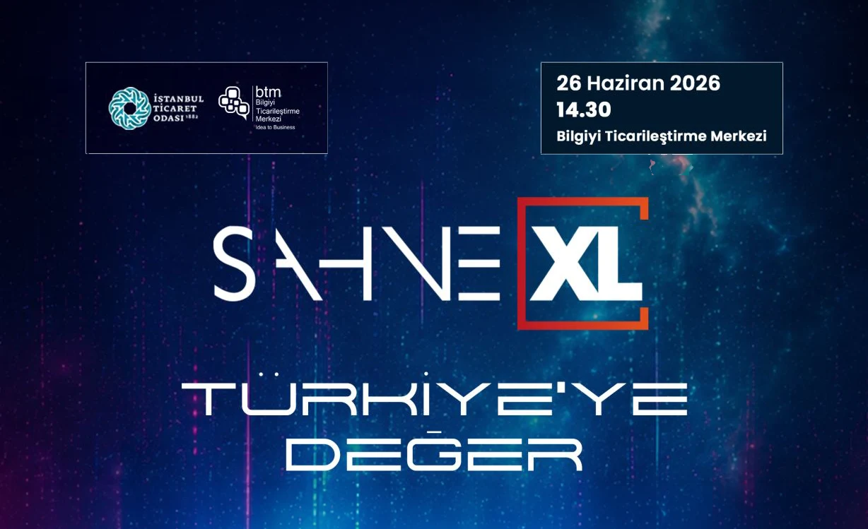 Girişimcilik Dünyasının Kalbi Sahne XL’da Atacak: “Türkiye’ye Değer” Temasıyla Dev Buluşma!