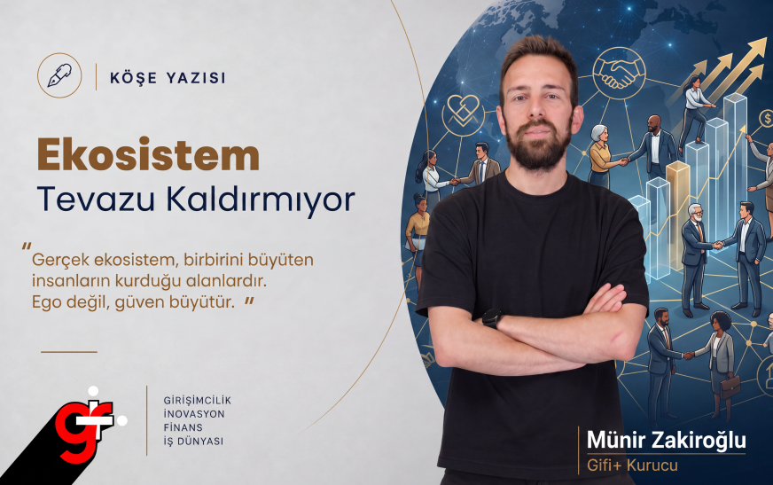 Ekosistem Tevazu Kaldırmıyor