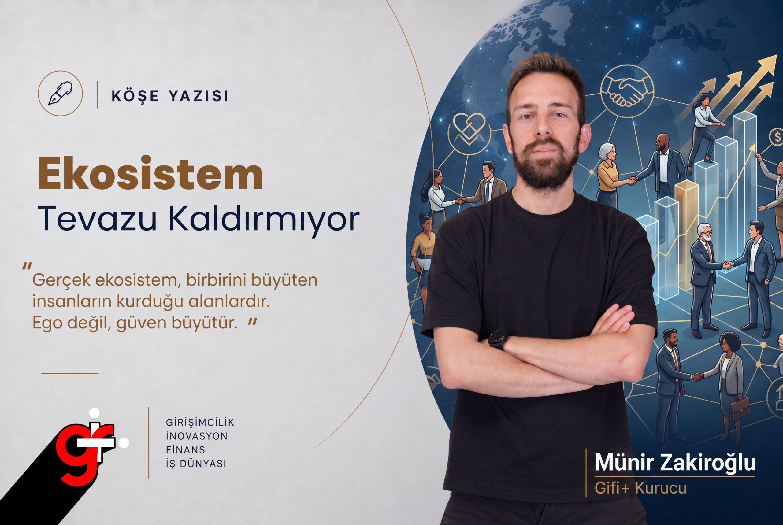 Ekosistem Tevazu Kaldırmıyor