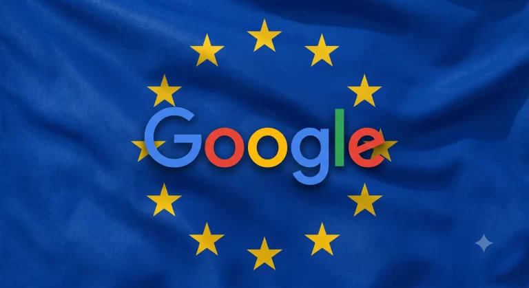 Google’ın 8 Yıllık Hukuk Savaşı Sona Erdi: AB’den 4,1 Milyar Euro’luk Android Cezasına Onay