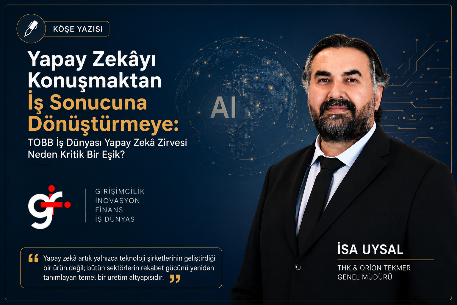 Yapay Zekâyı Konuşmaktan İş Sonucuna Dönüştürmeye: TOBB İş Dünyası Yapay Zekâ Zirvesi Neden Kritik Bir Eşik?
