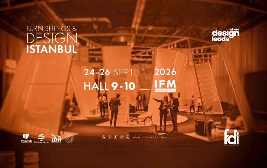 Tasarımın Kalbi FDI İstanbul 2026’da Atacak