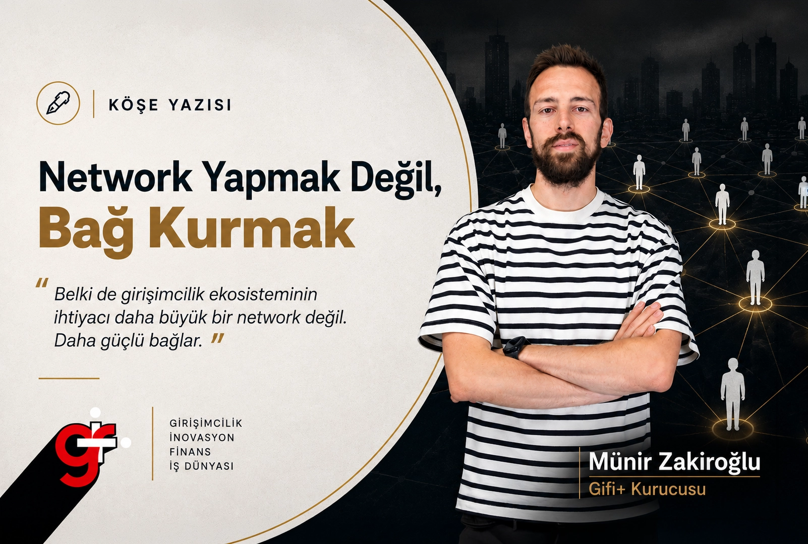 Network Yapmak Değil, Bağ Kurmak