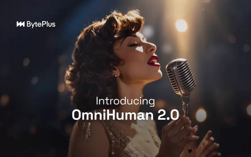 ByteDance’in Yapay Zekâ Modeli OmniHuman 2.0, Tek Görselden 5 Dakikalık Video Üretebiliyor