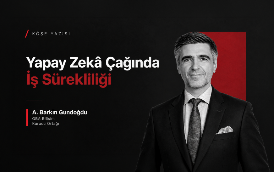 Yapay Zekâ Çağında İş Sürekliliği: Karar Alan Sistemlerden Kararları Sorgulayan Sistemlere